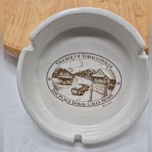 Tobaccoville The Place Doral Calld Home 4.5" Ceramic Ash Tray Copyright RJRTC